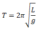 T=2*pi*sqrt(L/g)