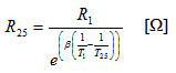 R_25 = R_1 / ( e ^ ( beta * ( ( 1/T_1 ) - ( 1 / T_25 ) ) ) ) [Ohms]