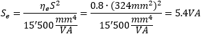 S_e = (eta_e S^2) / (15500mm^4/VA) = (0.8 * (324mm^2)^2) / (15500mm^4/VA) = 5.4VA